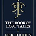 Cover Art for B08P87Z5CG, The Book of Lost Tales, Part 1 by J.r.r. Tolkien