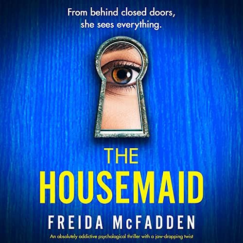 Cover Art for B09XRGL4B2, The Housemaid by Freida McFadden