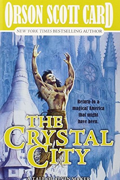 Cover Art for 9780812564624, The Crystal City by Orson Scott Card