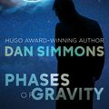 Cover Art for 9781497634503, Phases of Gravity by Dan Simmons