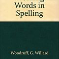 Cover Art for 9780669314328, Working Words In Spelling, Revised Edition, Activtiy Booklets C For Use With Hardcover Texts: Set Of 10 (1994 Copyright) by G. Willard Woodruff