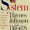 Cover Art for 9780316469692, The System by Haynes Johnson