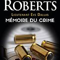 Cover Art for B09HJWYSSP, Lieutenant Eve Dallas (Tome 29.5) - Mémoire du crime (French Edition) by Nora Roberts