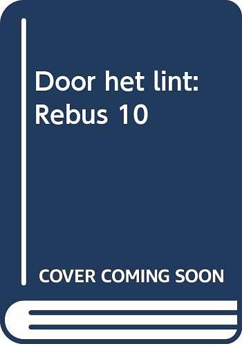 Cover Art for 9789024546442, Door het lint by Ian James Rankin, Anders Pieterse