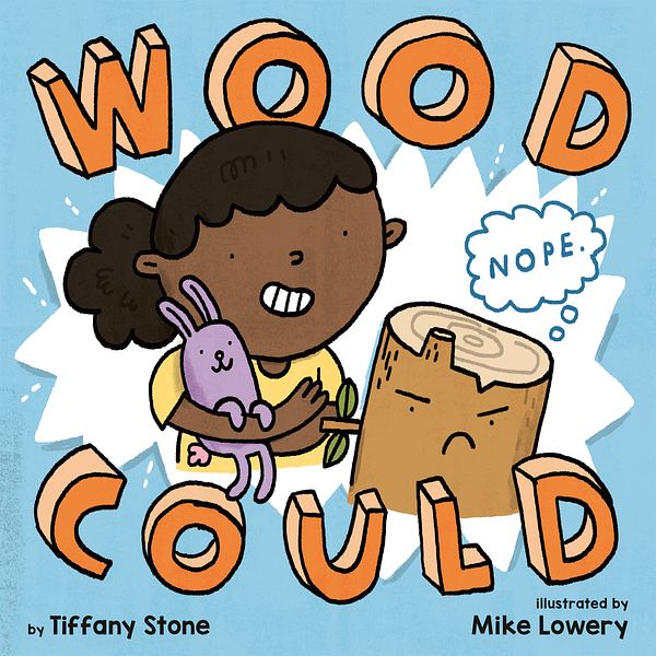 Cover Art for 9780735230811, Wood Could by Tiffany Stone