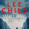 Cover Art for 9781473540484, Small Wars by Lee Child