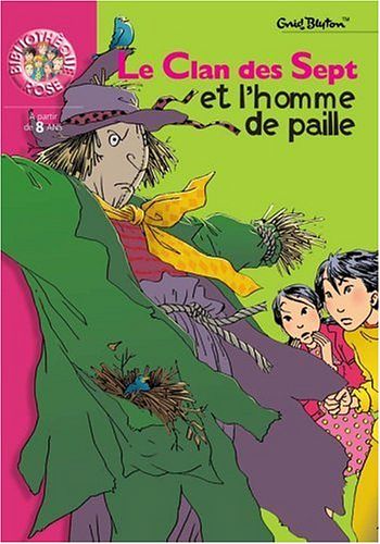 Cover Art for 9782012006560, Le Clan des sept et l'homme de paille by Enid Blyton