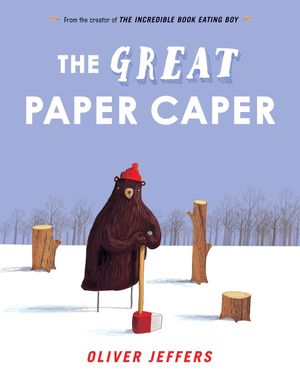 Cover Art for 9780399250972, The Great Paper Caper by Oliver Jeffers