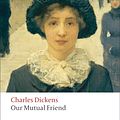 Cover Art for 9780199536252, Our Mutual Friend by Charles Dickens