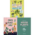 Cover Art for 9789123942879, How Not to Kill Your Houseplant, Crazy Plant Lady, The Little Book of House Plants and Other Greenery 3 Books Collection Set by Veronica Peerless, Isabel Serna, Emma Sibley