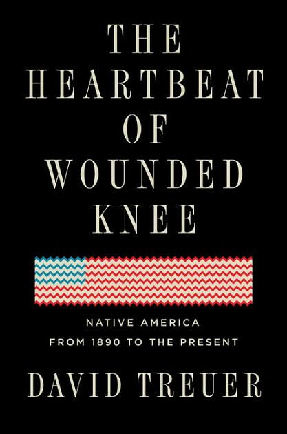 Cover Art for 9781432864507, The Heartbeat of Wounded Knee by David Treuer