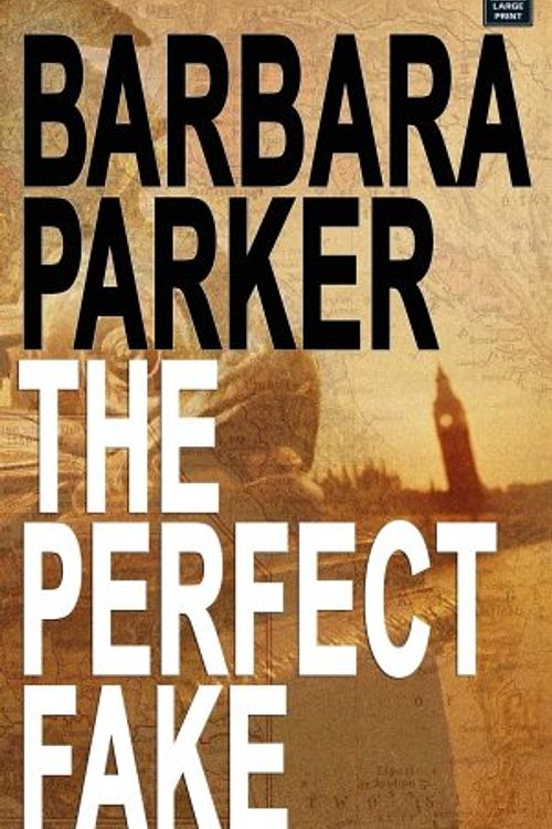 Cover Art for 9781585478910, The Perfect Fake by Dr Barbara Parker