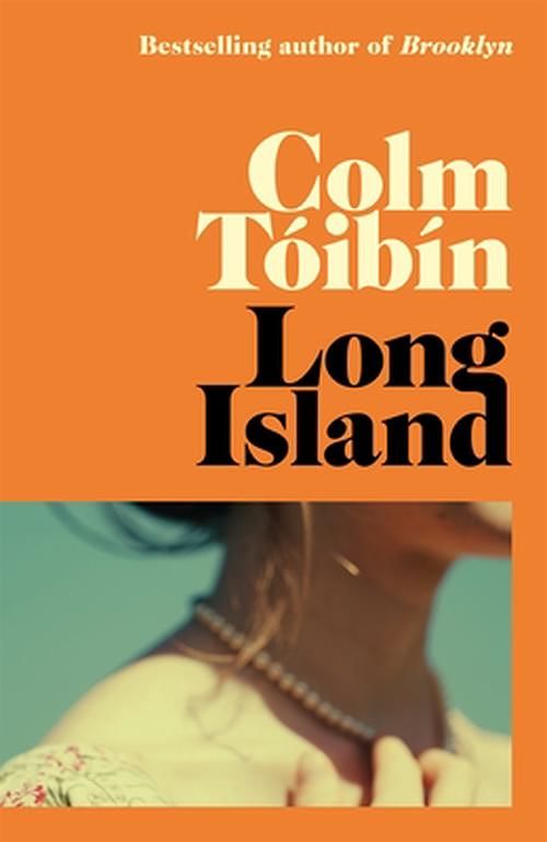 Cover Art for 9781035029457, Long Island by Colm Tóibín