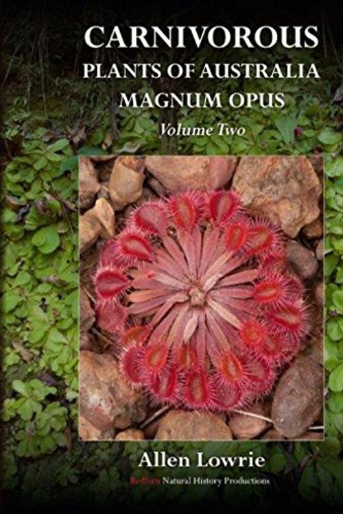 Cover Art for 9781908787125, Carnivorous Plants of Australia Magnum Opus, Volume 2 by Allen Lowrie
