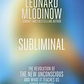 Cover Art for 9781846145964, Subliminal by Leonard Mlodinow