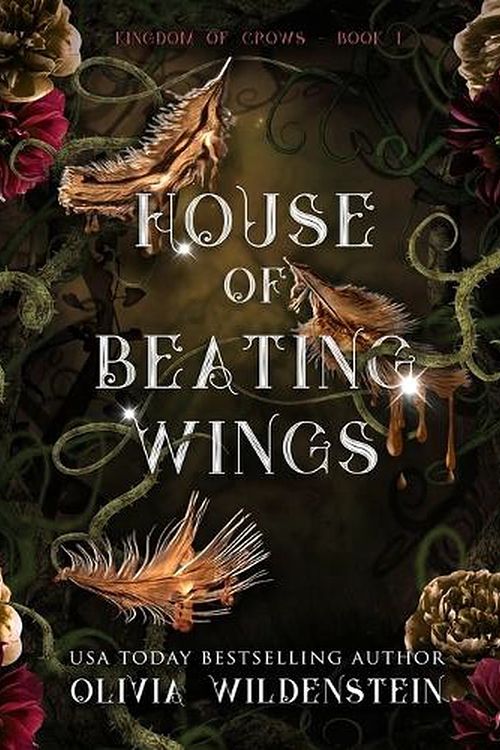 Cover Art for 9781948463560, HOUSE OF BEATING WINGS (1) by Olivia Wildenstein