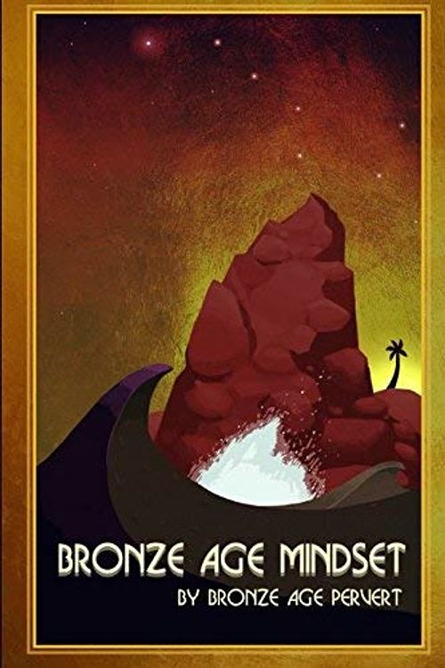 Cover Art for B07ZX1Y7WQ, [Bronze Age Pervert] Bronze Age Mindset-Paperback by Unknown