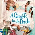 Cover Art for 9780670072132, A Giraffe in the Bath by Mem Fox