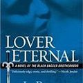 Cover Art for B003AWGT5A, Lover Eternal A Novel of the Black Dagger Brotherhood by J.r. Ward