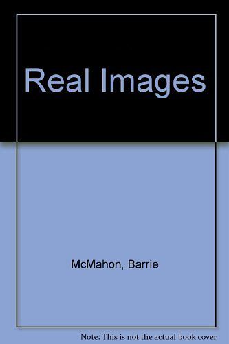 Cover Art for 9780333401392, Real Images by Barrie McMahon