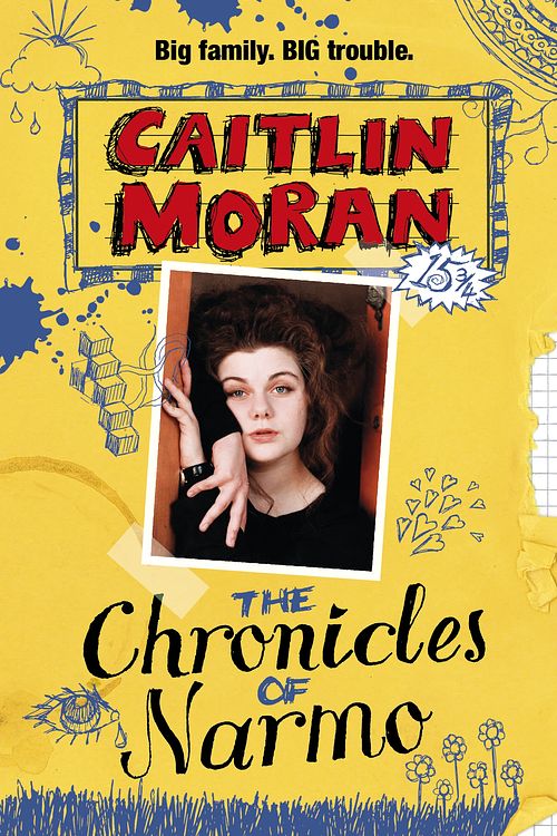 Cover Art for 9780552570664, The Chronicles Of Narmo by Caitlin Moran