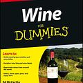 Cover Art for 9781118331781, Wine For Dummies by Ed McCarthy, Mary Ewing-Mulligan