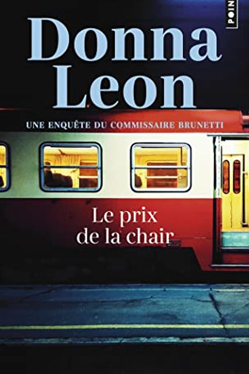 Cover Art for 9782757899007, Prix de la chair (Le). Une enquête du commissaire Brunetti by Donna Leon