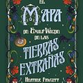 Cover Art for 9788419030986, El mapa de Emily Wilde de las Tierras Extrañas by Heather Fawcett