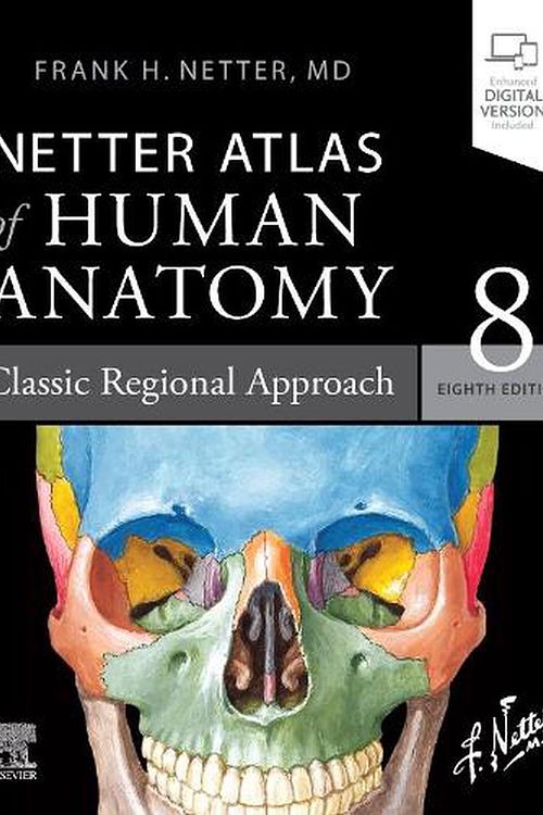 Cover Art for 9780323680424, Netter Atlas of Human Anatomy: Classic Regional Approach: paperback + eBook by Netter MD, Frank H.