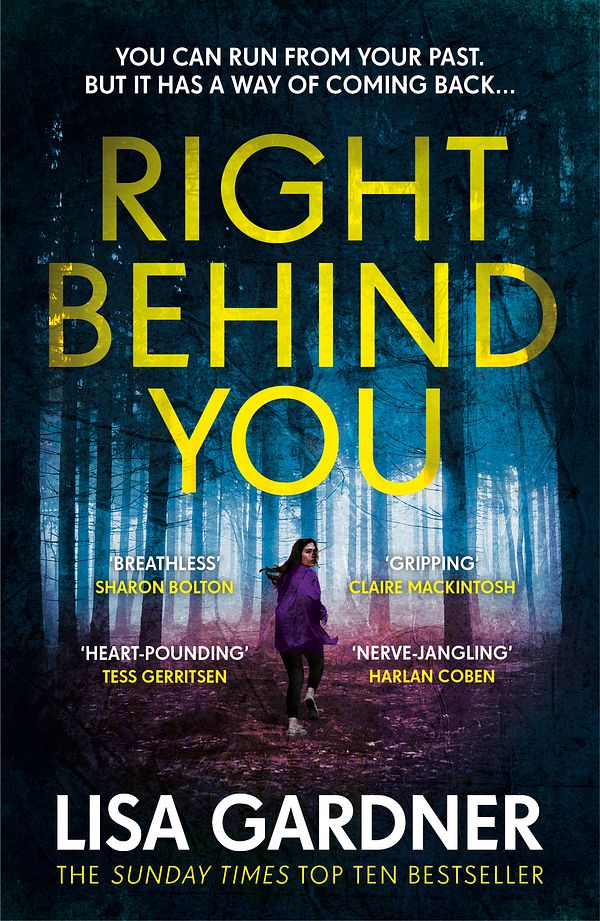 Cover Art for 9781472220363, Right Behind You: The gripping new thriller from the Sunday Times bestseller by Lisa Gardner