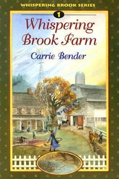 Cover Art for 9780836190113, Whispering Brook Farm by Carrie Bender