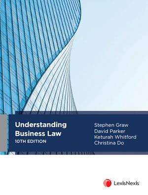 Cover Art for 9780409357462, Understanding Business Law, 10th edition by S Graw; D Parker; K Whitford; E Sangkuhl; C, DO