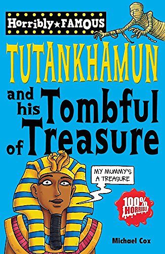 Cover Art for 9781407129662, Tutankhamun and His Tombful of Treasure by Michael Cox