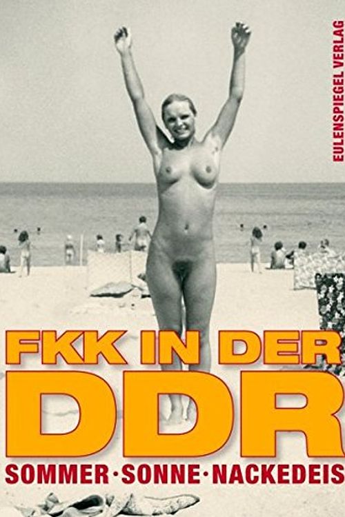 Cover Art for 9783359016670, Sommer, Sonne, Nackedeis: FKK in der DDR by Thomas (Herausgeber): Kupfermann