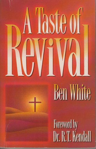 Cover Art for 9781852402174, A Taste of Revival by Ben White