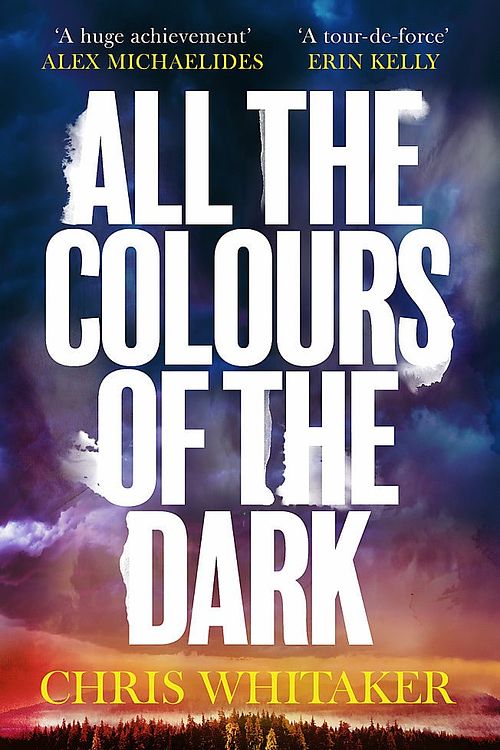 Cover Art for 9781398707665, All the Colours of the Dark by Chris Whitaker