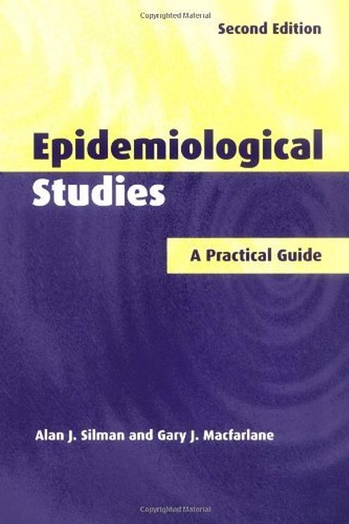 Cover Art for 8601409919041, By Alan J. Silman Epidemiological Studies: A Practical Guide (2nd Edition) [Paperback] by Alan J. Silman