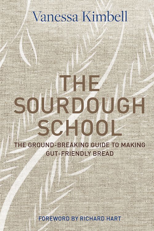 Cover Art for 9780857833662, The Sourdough School by Vanessa Kimbell