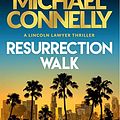 Cover Art for B0BSXTQ4Z7, Resurrection Walk by Michael Connelly