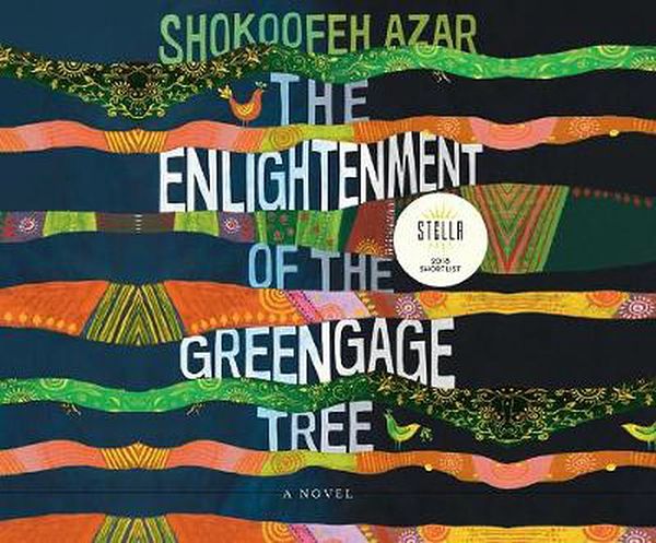 Cover Art for 9781690584537, The Enlightenment of the Greengage Tree by Shokoofeh Azar