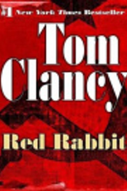 Cover Art for 9781101000984, Red Rabbit by General Tom Clancy