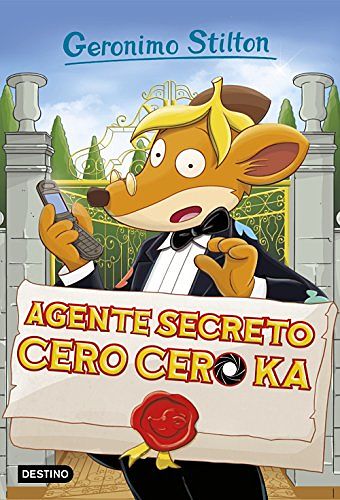 Cover Art for 9788408174981, Geronimo Stilton 43. Agente secreto cero cero ka by Geronimo Stilton