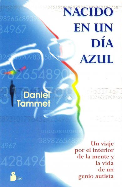 Cover Art for 9788478085507, Nacido en un Dia Azul by Daniel Tammet