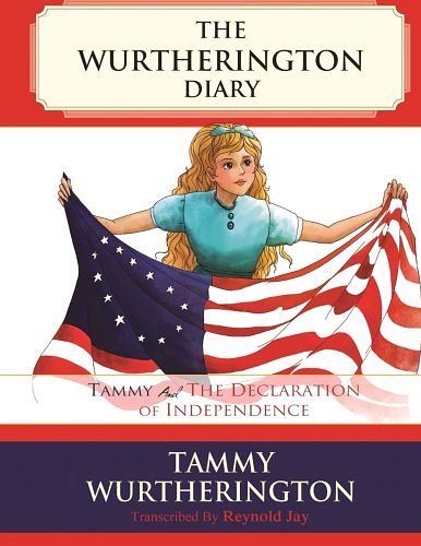 Cover Art for 9781514648292, Tammy and the Declaration of Independence by Reynold Jay