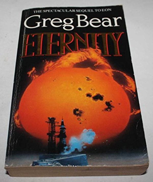 Cover Art for 9780575046139, Eternity by Greg Bear