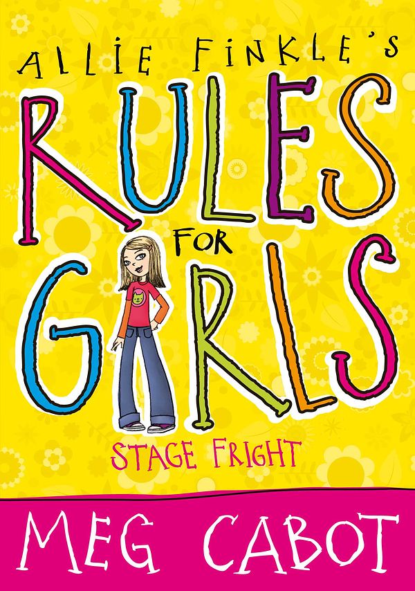 Cover Art for 9780330521925, Allie Finkle's Rules for Girls: Stage Fright by Meg Cabot