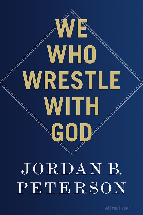 Cover Art for 9780241619636, We Who Wrestle With God by Peterson, Jordan B.