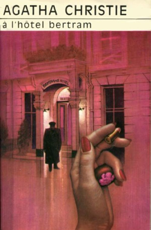 Cover Art for 9782702418659, A l'Hotel Bertram (Club des Masques) by Agatha Christie