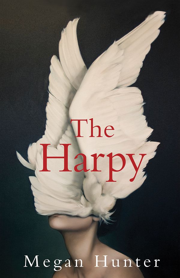 Cover Art for 9781529010220, The Harpy by Megan Hunter