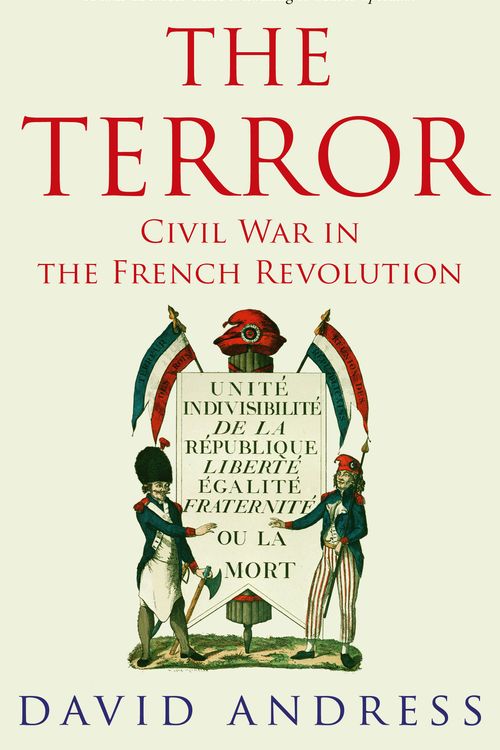Cover Art for 9780349115887, The Terror: Civil War in the French Revolution by David Andress